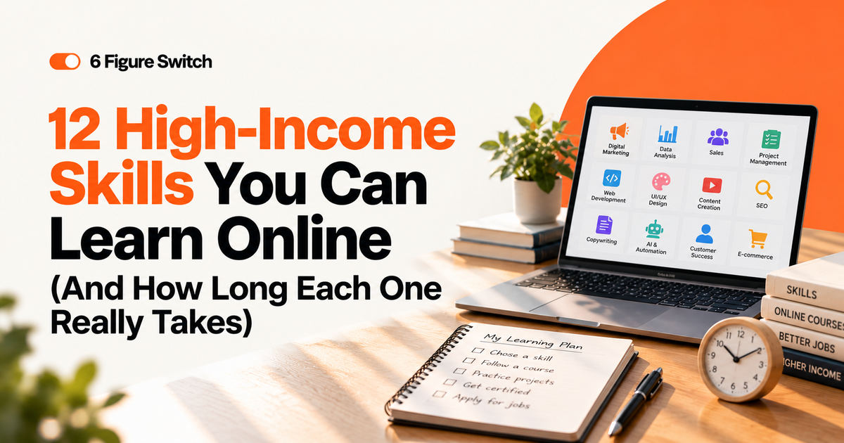 12 High-Income Skills You Can Learn Online (and How Long Each One Really Takes)