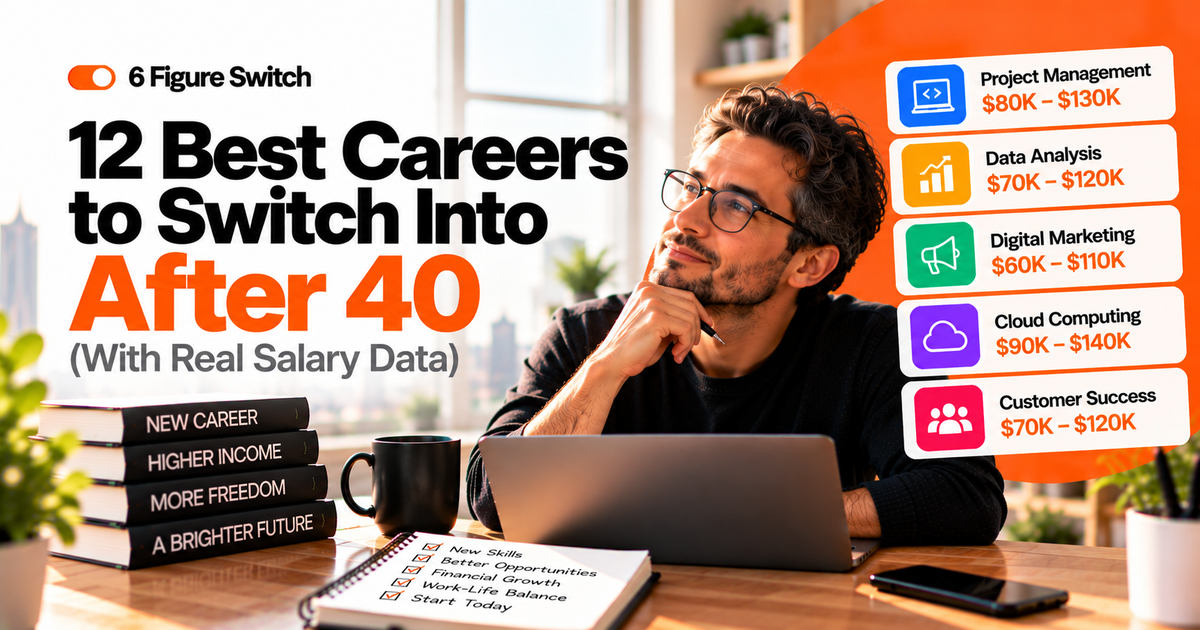 12 Best Careers to Switch Into After 40 (With Real Salary Data)